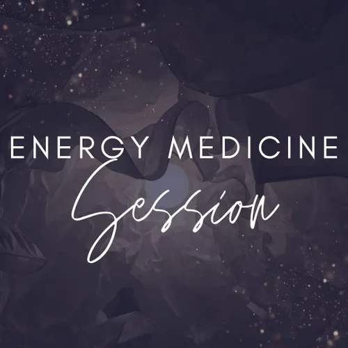 Energy Medicine Session - A Holistic Approach