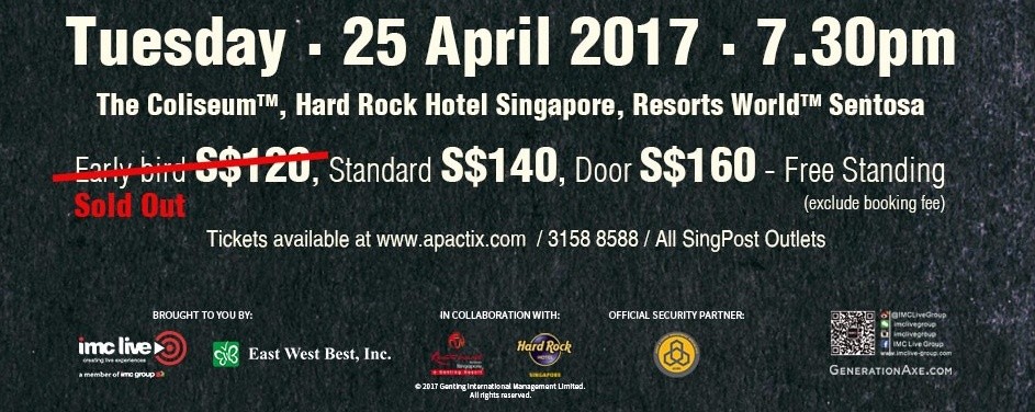 Generation Axe live in Singapore