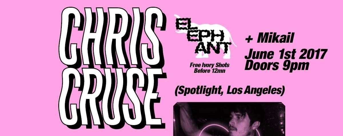Elephant presents: CHRIS CRUSE (Spotlight, LA)