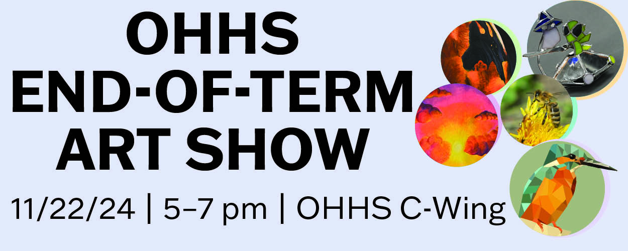 ohhs end of term art show