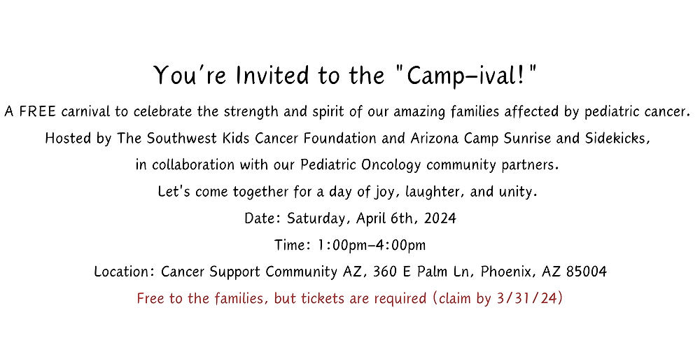 You’re Invited to the "Camp-ival!"  A FREE carnival to celebrate the strength and spirit of our amazing families affected by pediatric cancer.