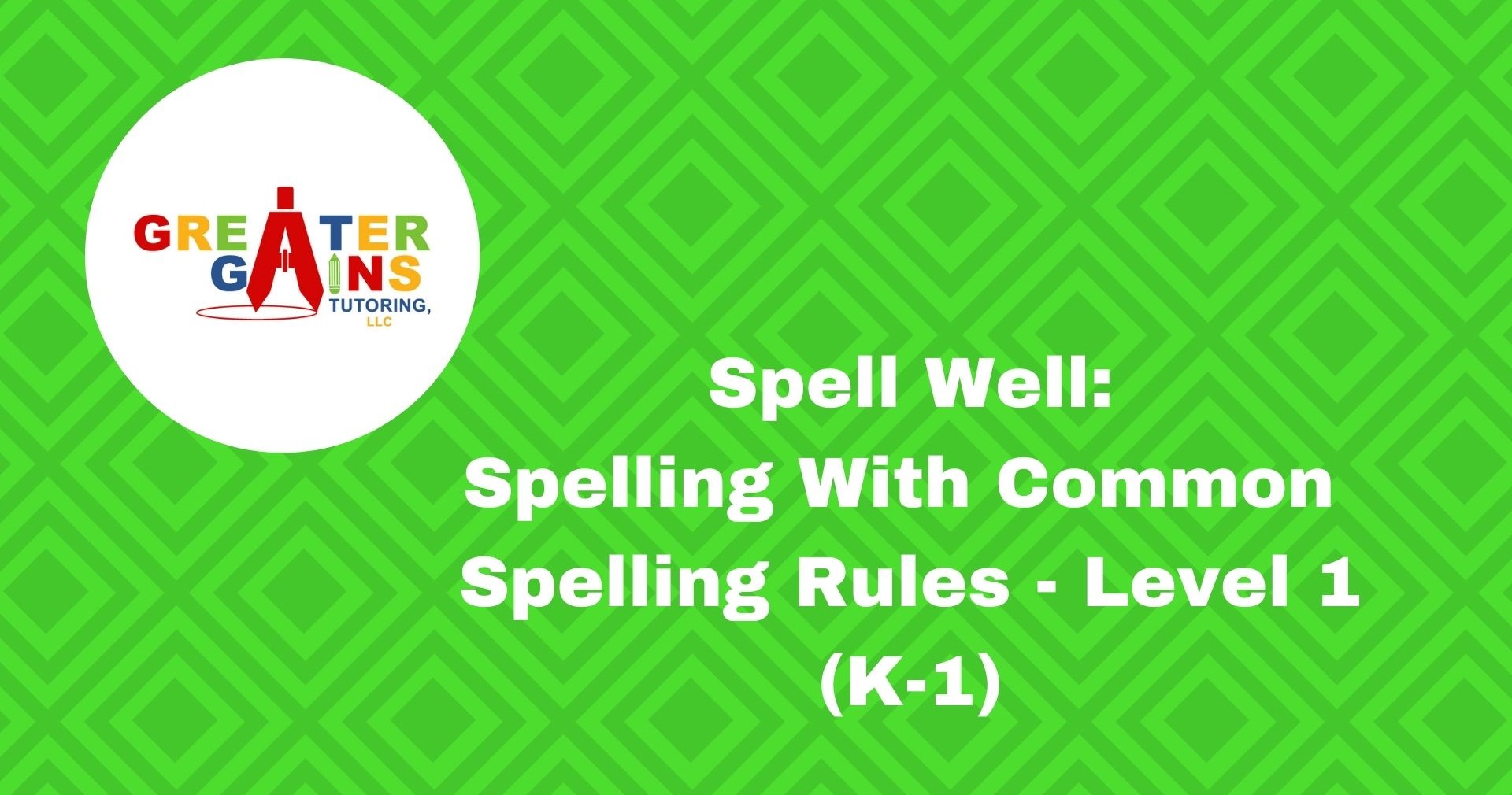 Spell Well Spelling With Common Spelling Rules Level 1 K 1 Small Online Class For Ages 5 8 Outschool