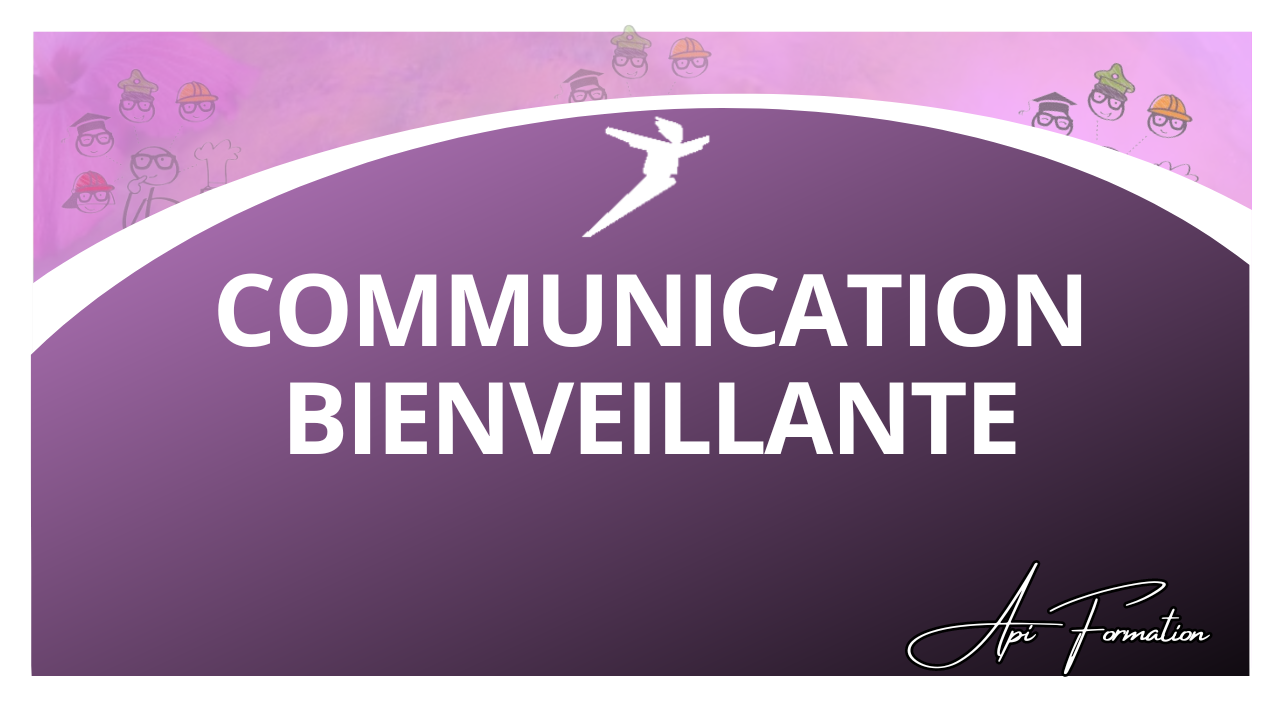 Représentation de la formation : COMMUNICATION BIENVEILLANTE