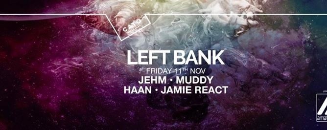 Leftbank ft. Jehm, Muddy, Haan & Jamie React