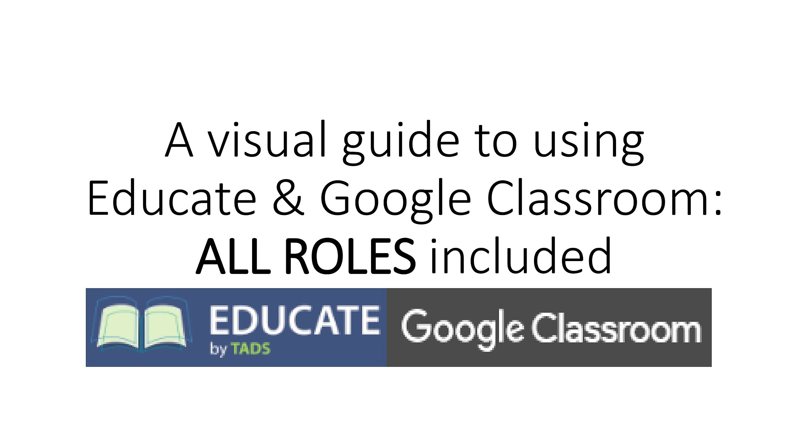 Visual Guide To Using Google Classroom & Educate