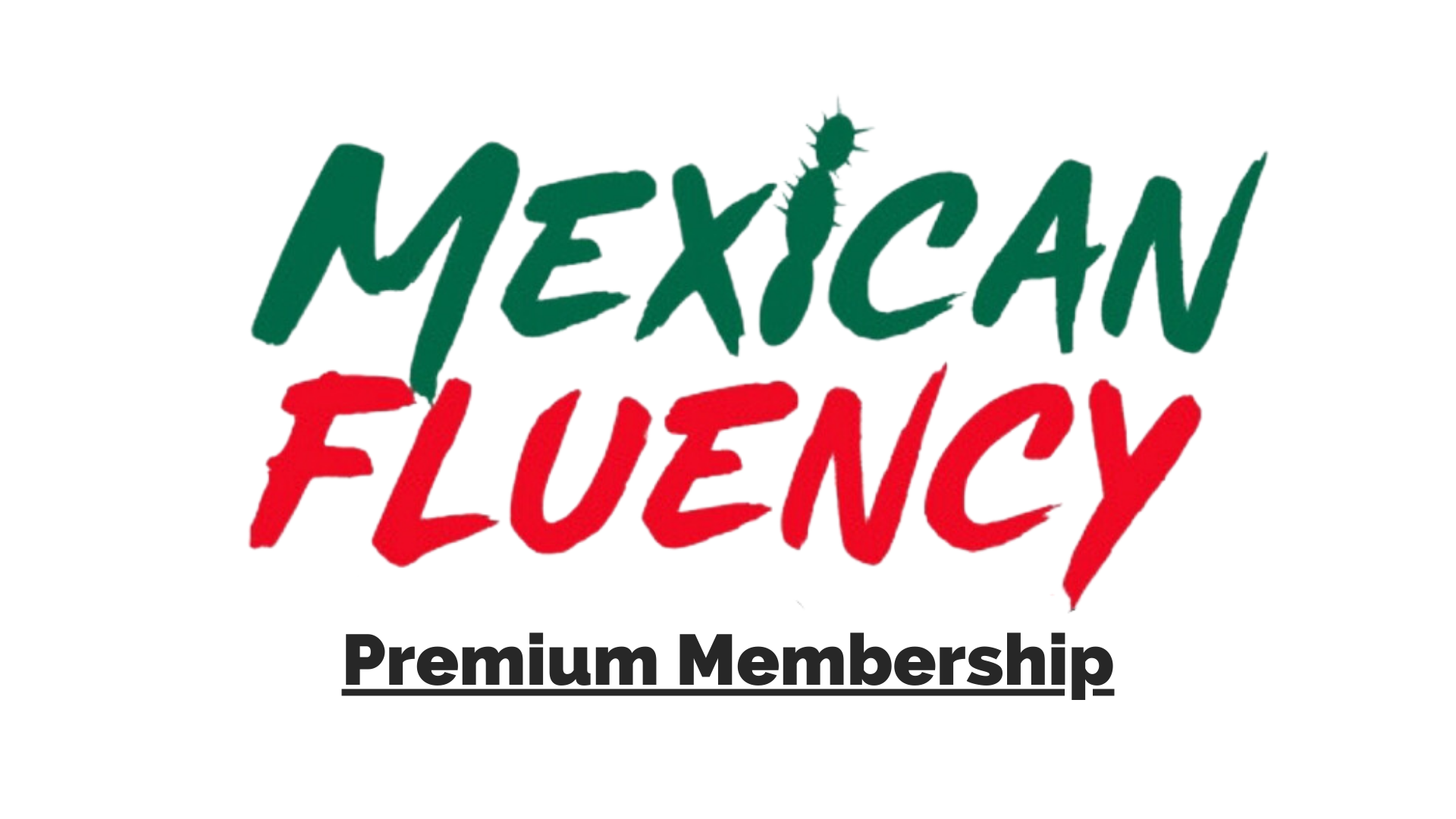 Mexican Fluency Premium Membership | The Mexican Fluency Spanish