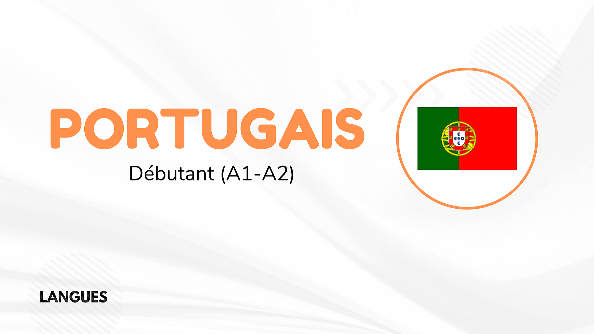 Représentation de la formation : PORTUGAIS - DÉBUTANT (A1-A2)