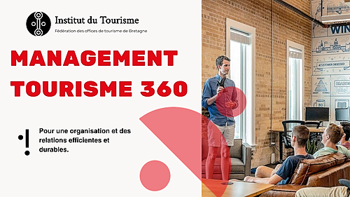 Représentation de la formation : Management Tourisme  360 - pour une organisation et des relations efficientes et durables.