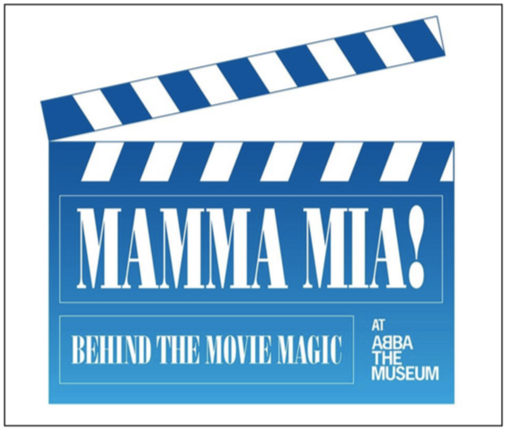 ABBA THE MUSEUM PRESENTS A NEW INTERACTIVE EXHIBITION - MAMMA MIA! BEHIND  THE MOVIE MAGIC