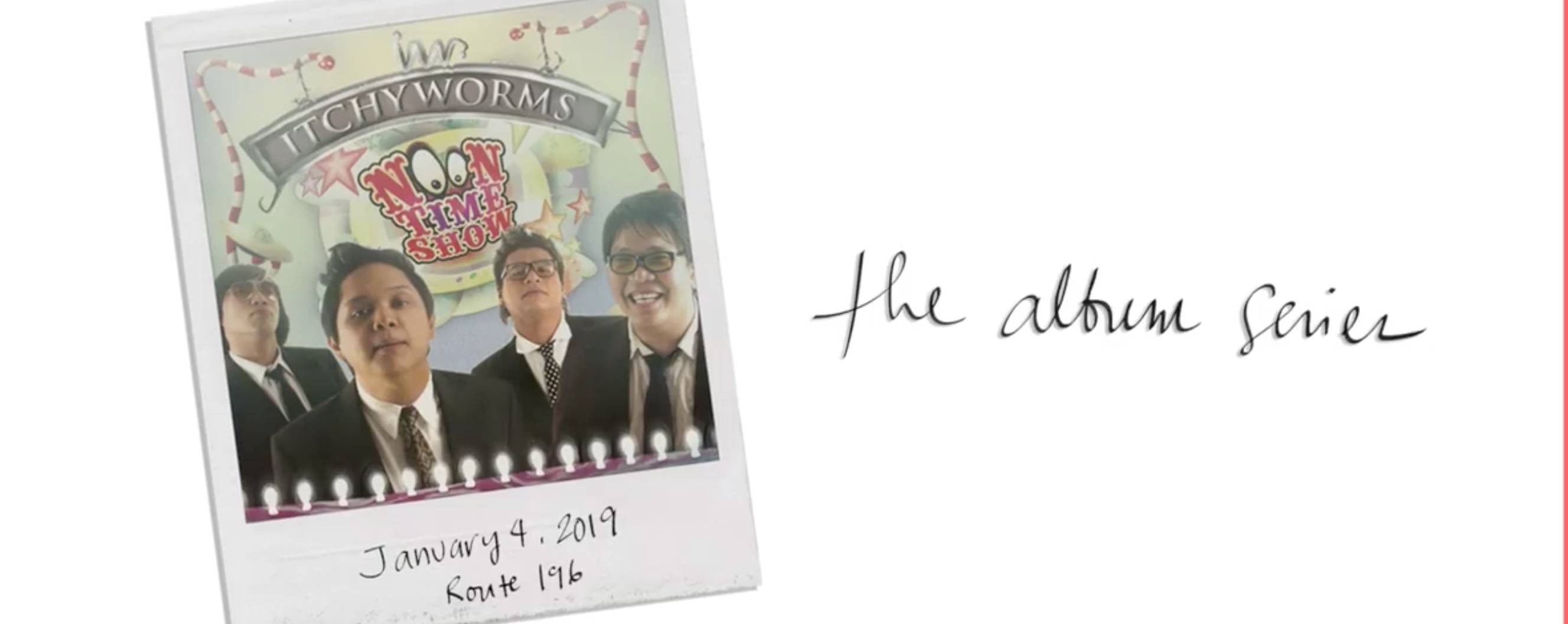  ALBUM Series: The Itchyworms' Noontime Show