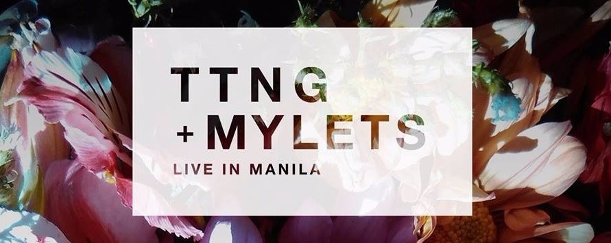 TTNG + Mylets Live In Manila