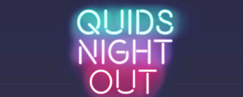 Quids Night Out