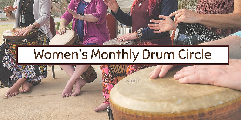Women’s Monthly Drum Circle