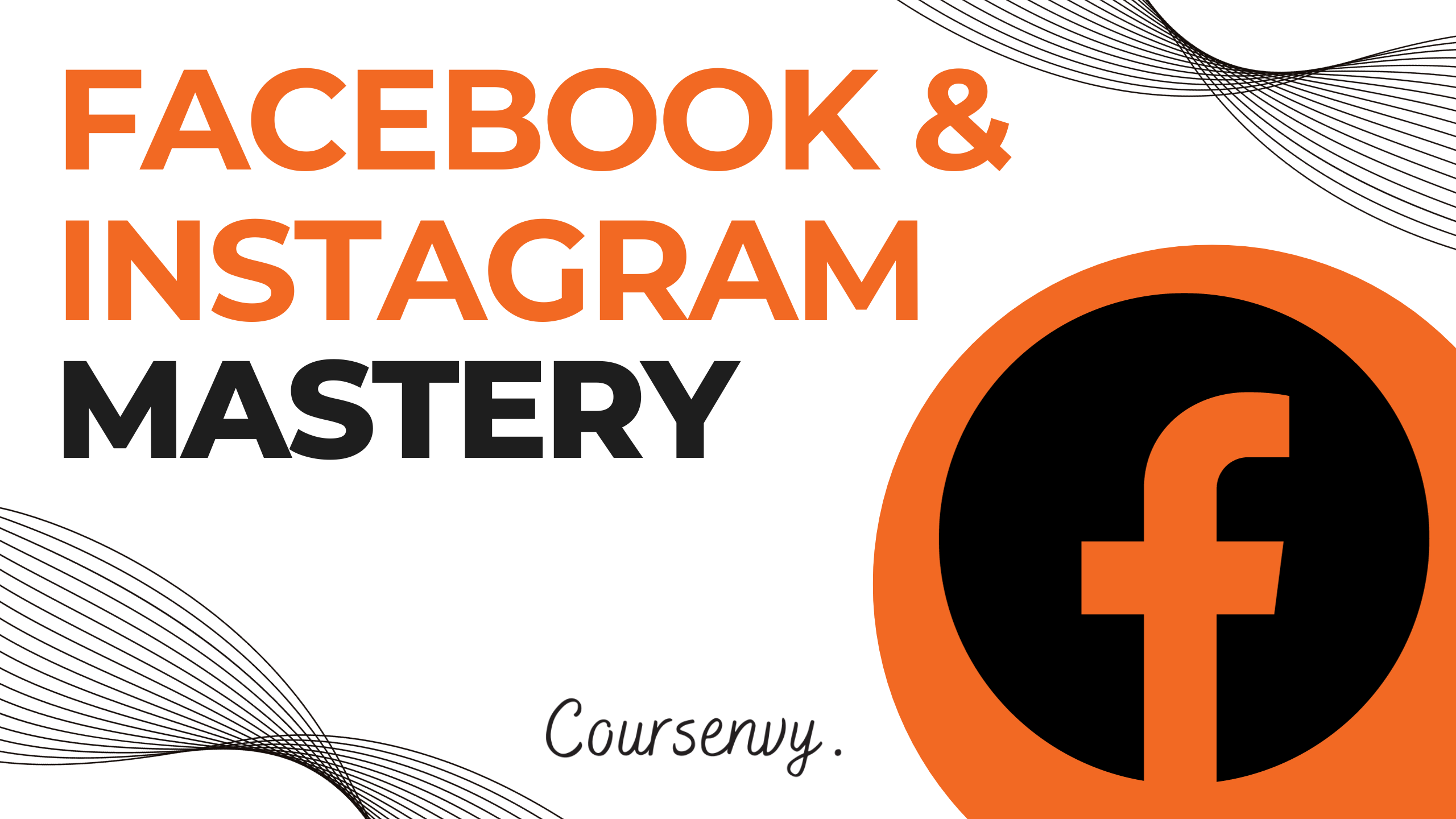 Facebook & Instagram Marketing Mastery Guide 2024 Coursenvy