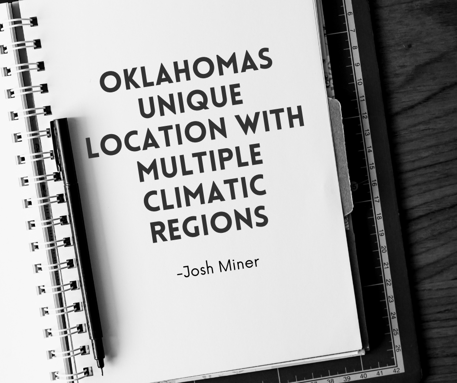 Oklahomas Unique Location with Multiple Climatic Regions