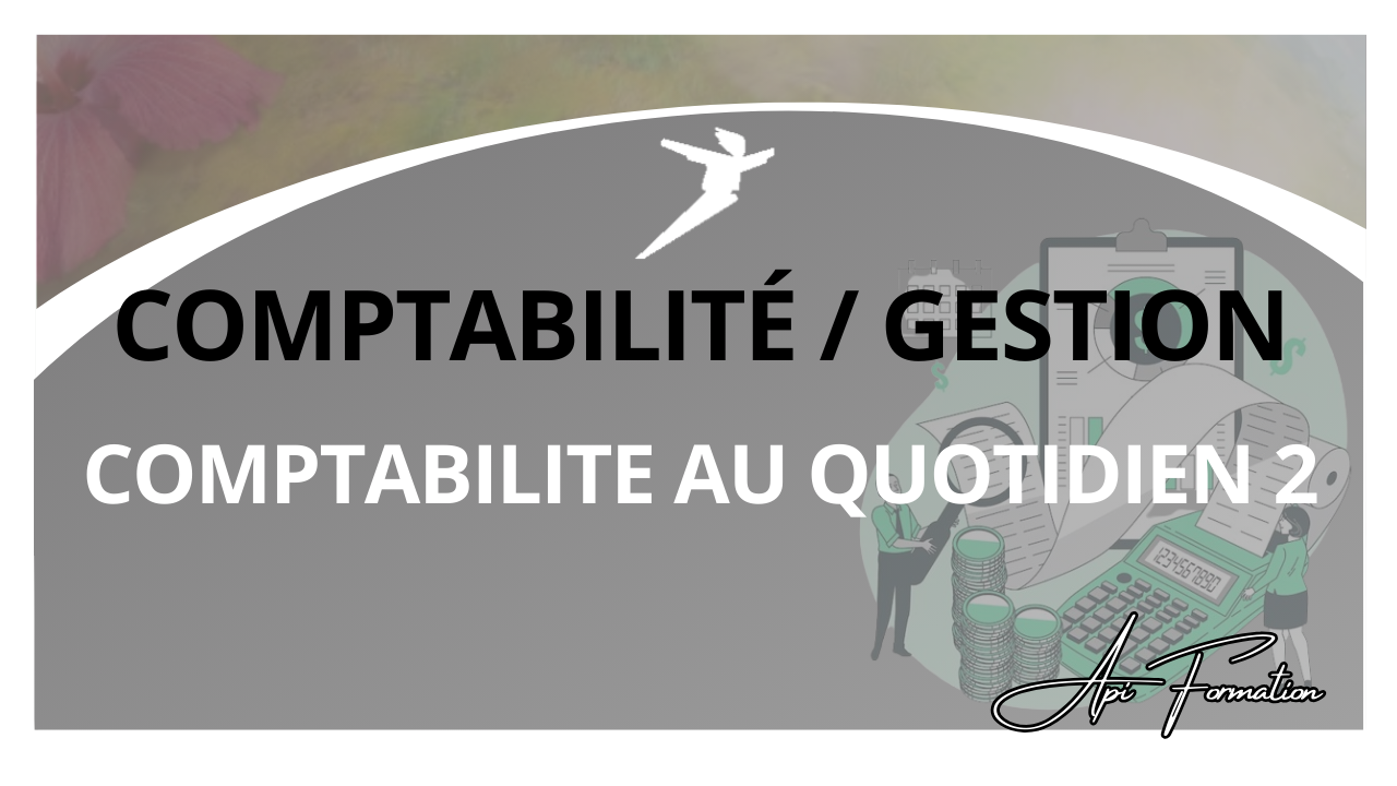 Représentation de la formation : COMPTABILITE AU QUOTIDIEN 2