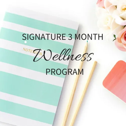 3 Month Signature Wellness Program