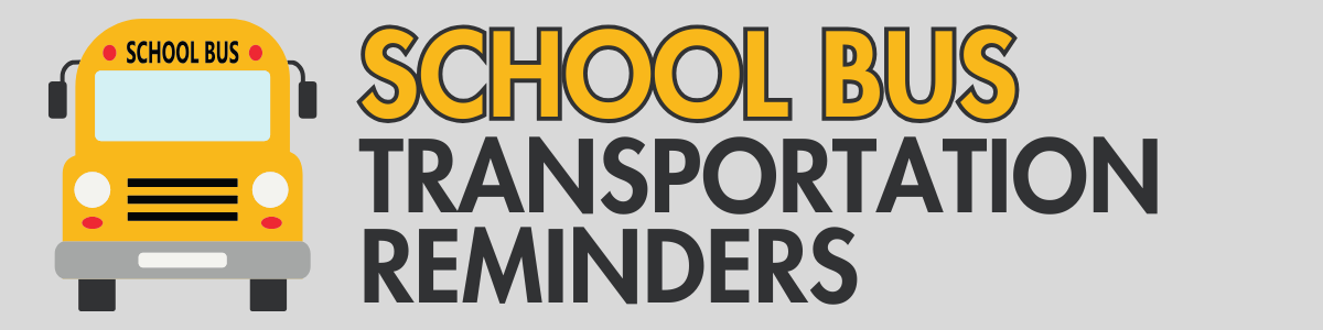 school bus transportation reminders