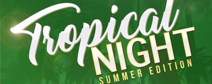 Tropical Night - Summer Edition