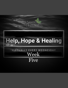 Help, Hope & Healing Week Five Profile Photo