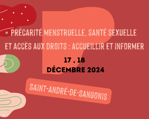 Représentation de la formation : Précarité menstruelle, la santé sexuelle et l'accès aux droits : accueillir et informer - Saint-André-de-Sangonis