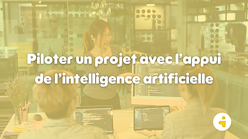 Représentation de la formation : Piloter un projet avec l’appui de l’intelligence artificielle