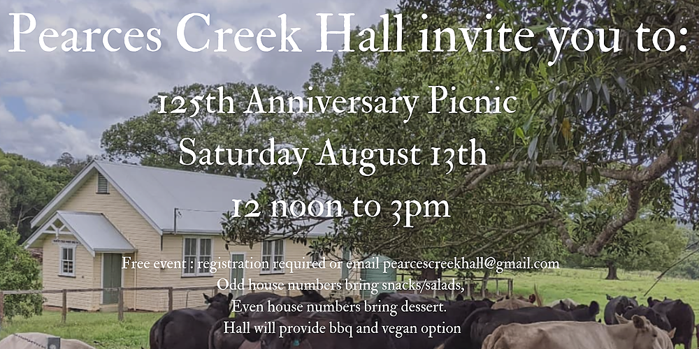 Pearces Creek Hall 125th Anniversary Picnic, Pearces Creek, Sat 13th ...