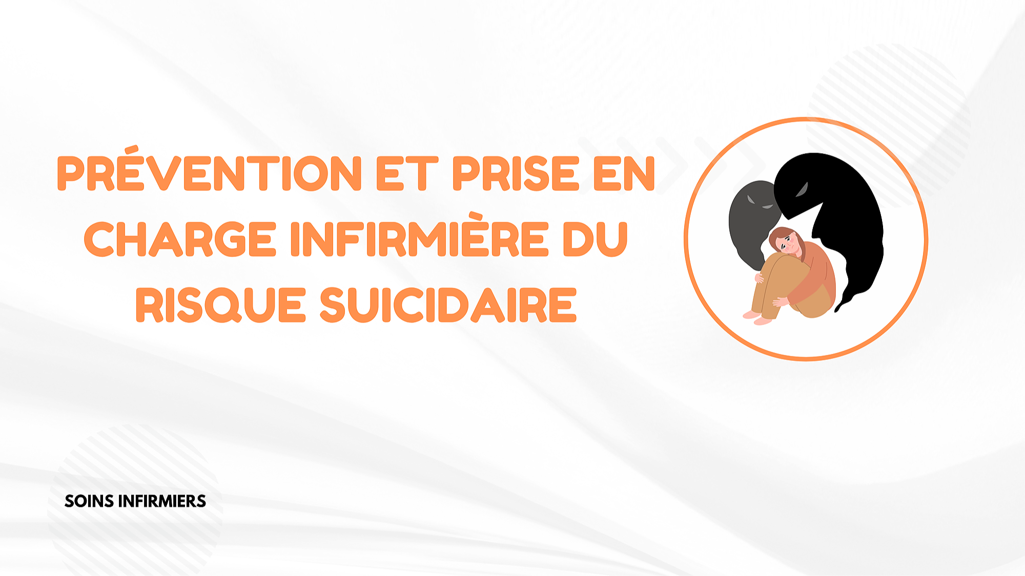 Représentation de la formation : PRÉVENTION ET PRISE EN CHARGE INFIRMIÈRE DU RISQUE SUICIDAIRE