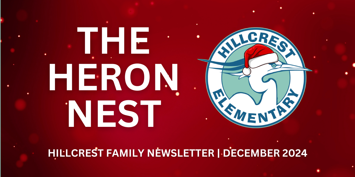 Image of a holiday-themed banner for Hillcrest Elementary titled 'The Heron Nest.' The background is red with light sparkles. The Hillcrest Elementary logo features a heron wearing a Santa hat, and the text reads 'Hillcrest Family Newsletter | December 2024