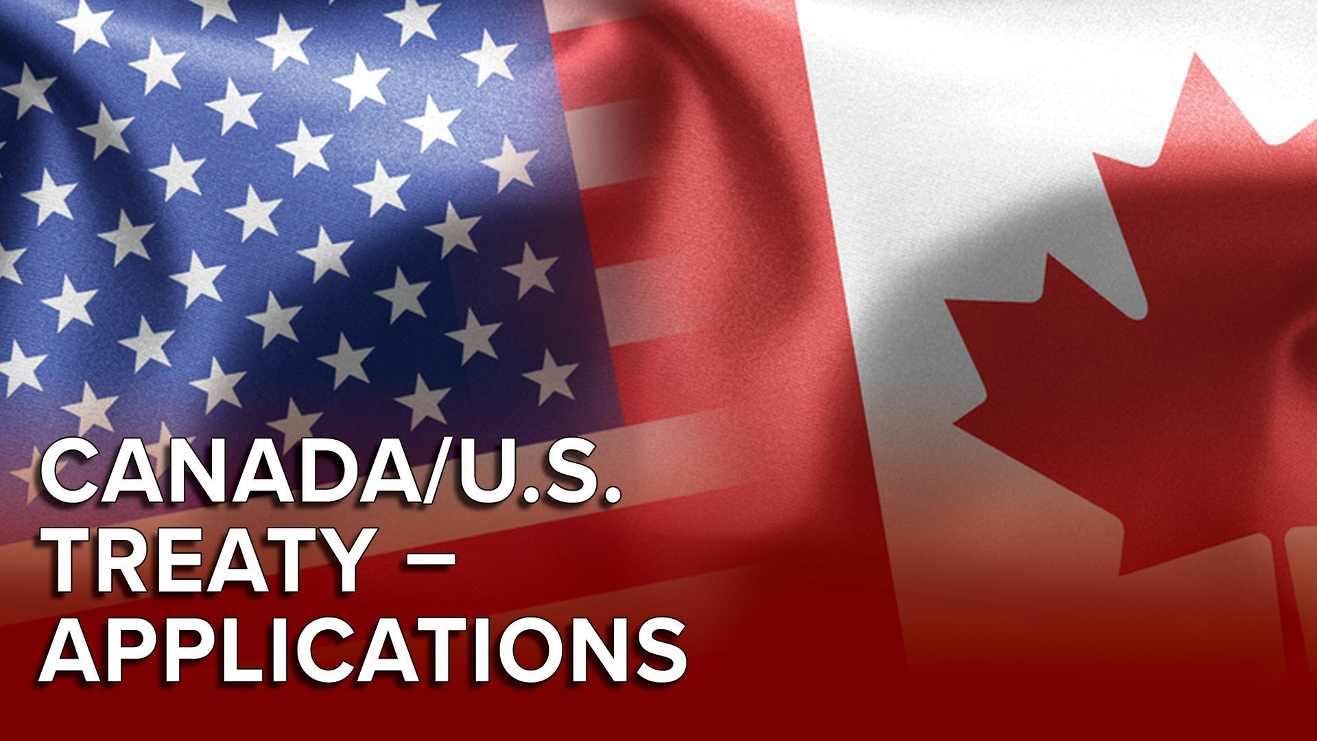 Product image for Practical Applications of the Canada-U.S. Tax Treaty