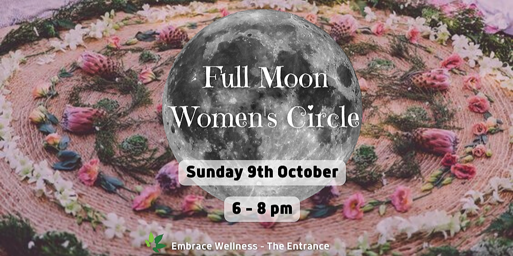 October Full Moon Women's Circle 🌹, The Entrance, Sun 9th Oct 2022, 6: ...