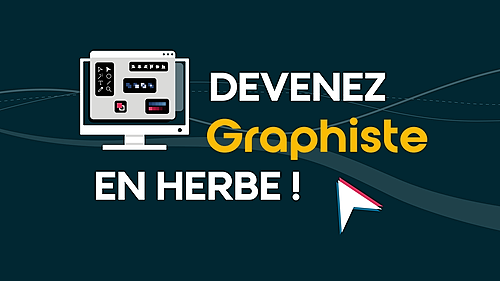 Représentation de la formation : DEVENEZ GRAPHISTE EN HERBE!