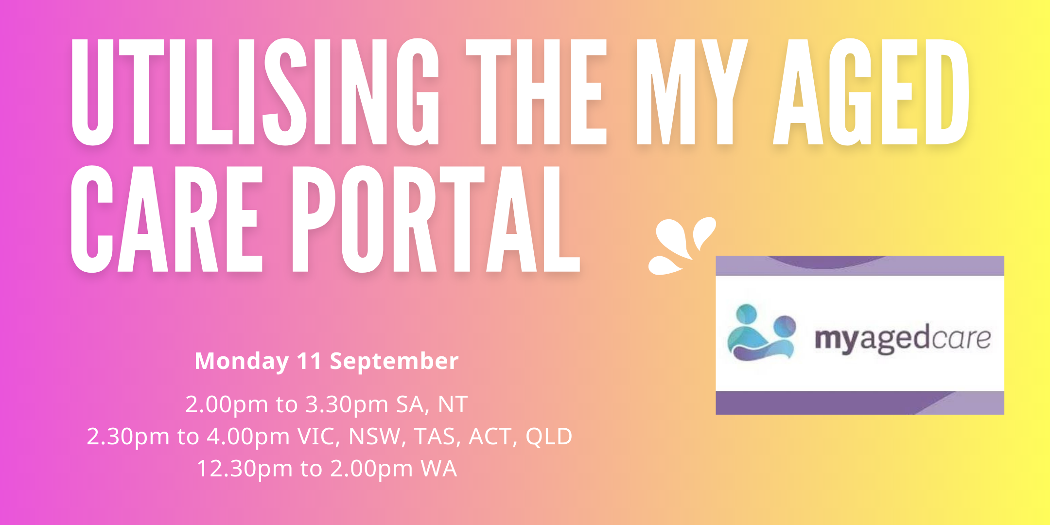 utilising-the-my-aged-care-portal-hosted-online-mon-11th-sep-2023-2