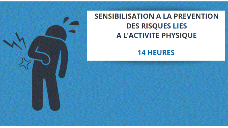 Représentation de la formation : SENSIBILISATION A LA PREVENTION DES RISQUES PHYSIQUES (SENS P.R.A.P) 14H