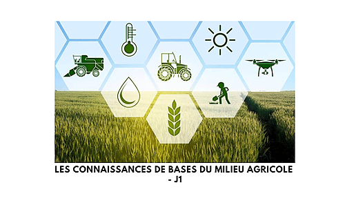 Représentation de la formation : MÉTIERS - Les connaissances de bases du milieu agricole - j1