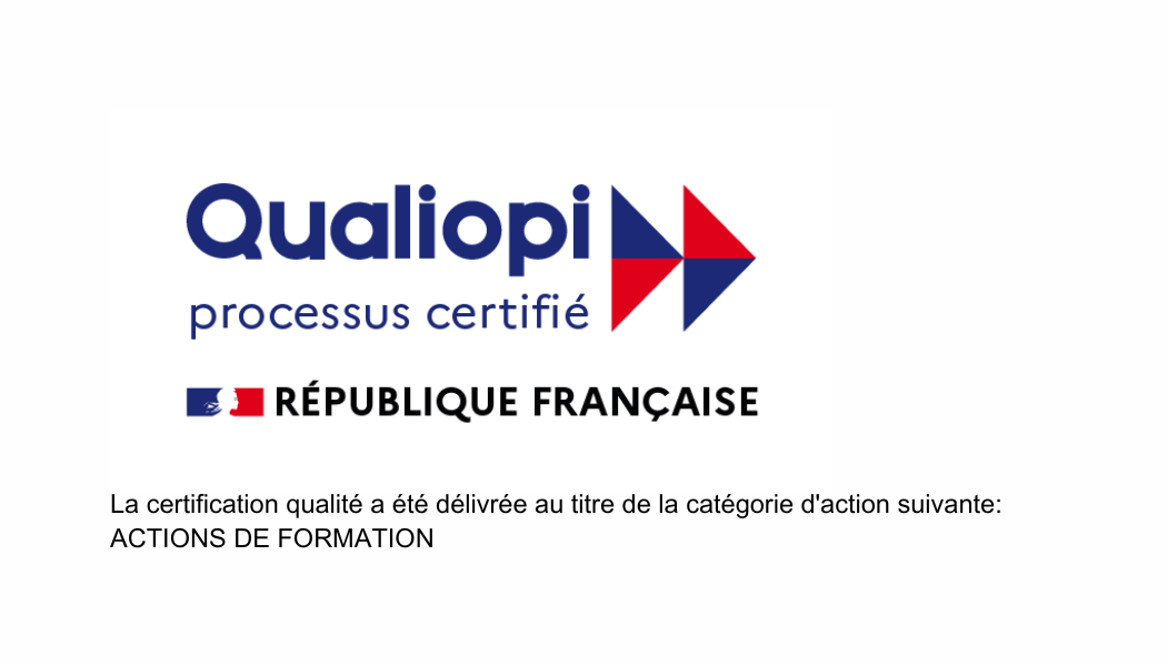 Qualiopi La certification qualité a été délivrée au titre de la catégorie suivante : Action de Formation