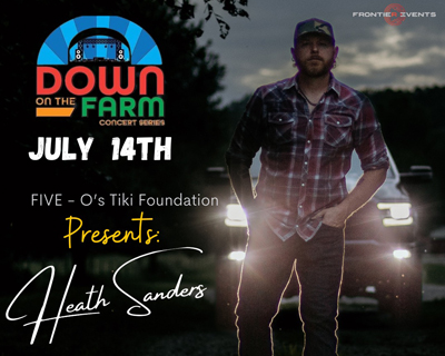 Down On The Farm - Heath Sanders with special guests Homegrown - July 14, 2023, doors 5:00pm