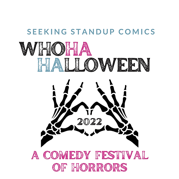 WhoHaHalloween: Horrors of Being Not a Man! Stand-Up Portion
