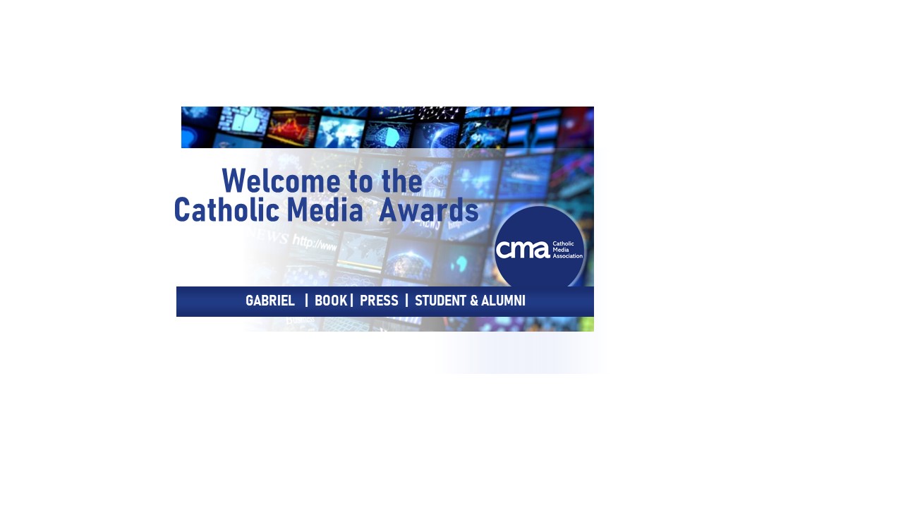Catholic Media Association Catholic Press Association Awards Program
