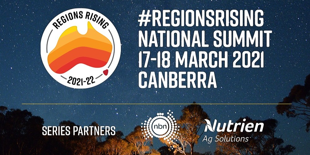 2021 Regions Rising National Summit, Canberra, Wed 17th Mar 2021, 7:00