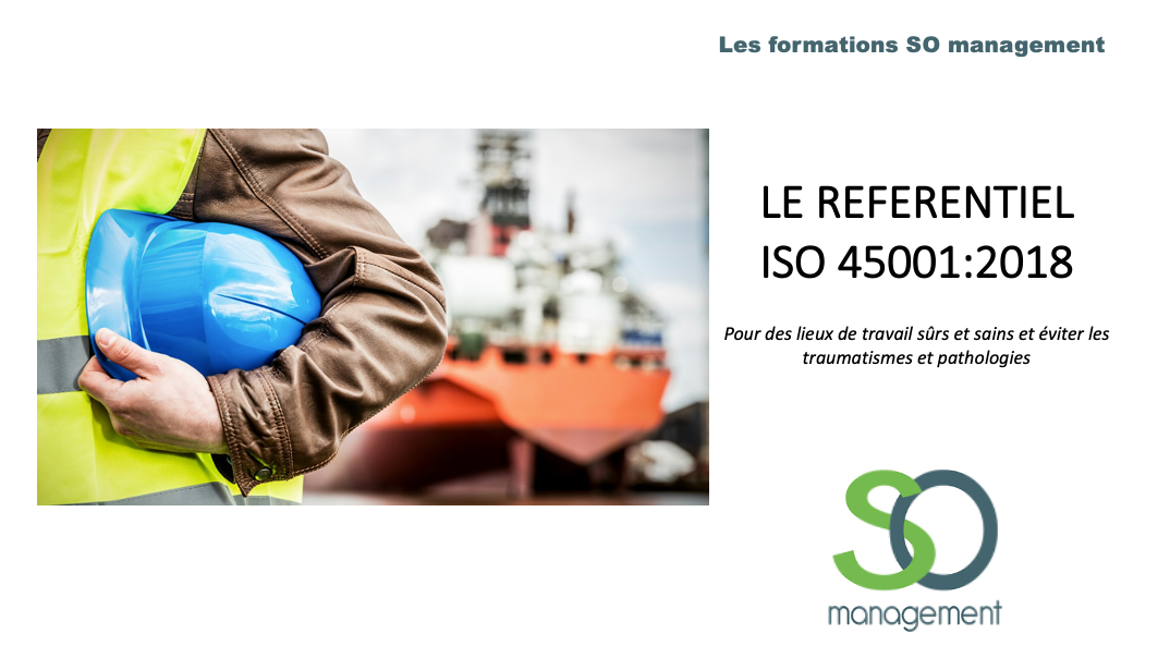 Représentation de la formation : REFERENTIEL SANTE & SECURITE ISO 45001:2018