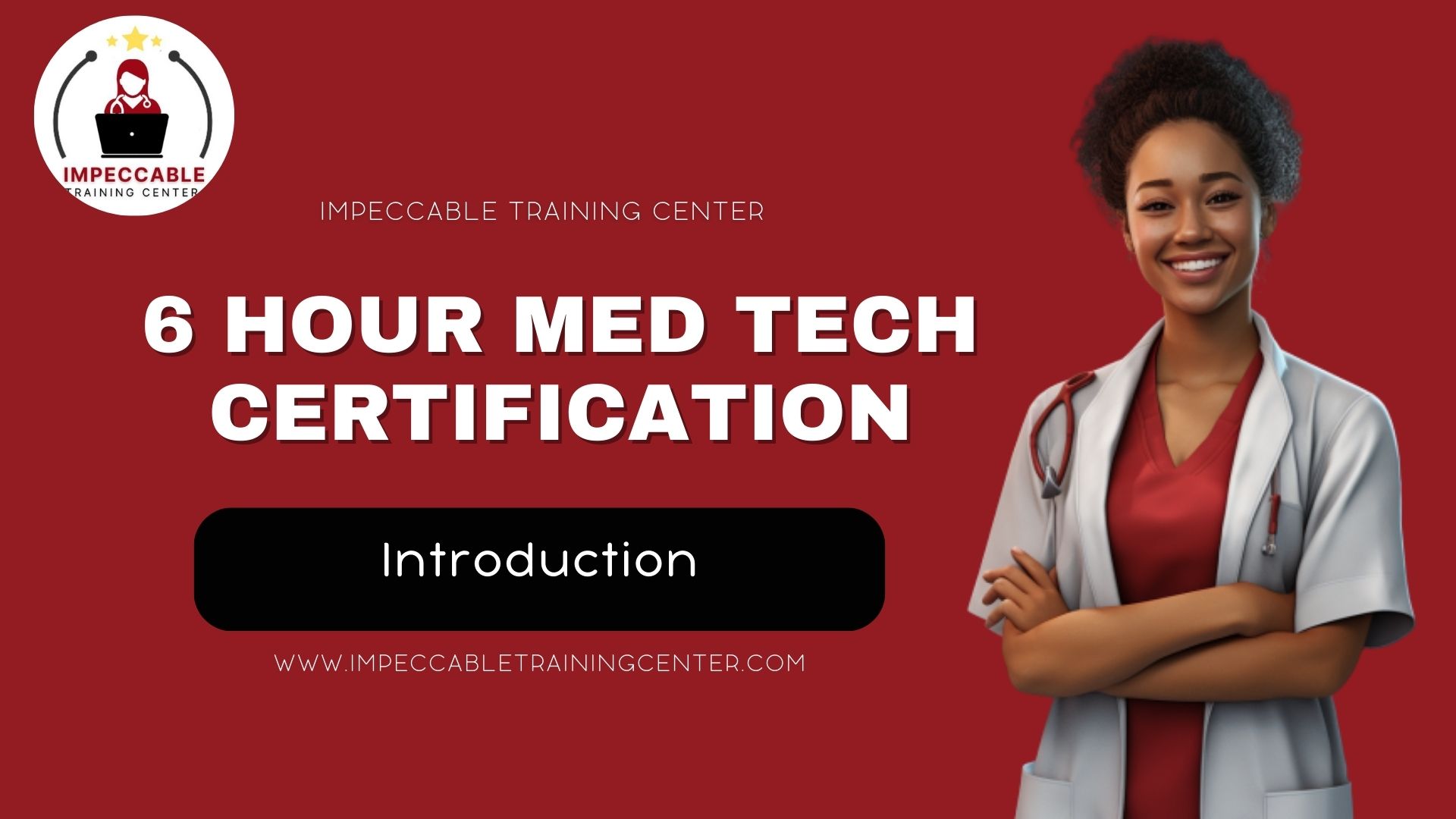 6 Hour Med Tech Certification Impeccable Training Center