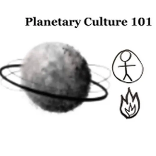 Planetary Culture 101