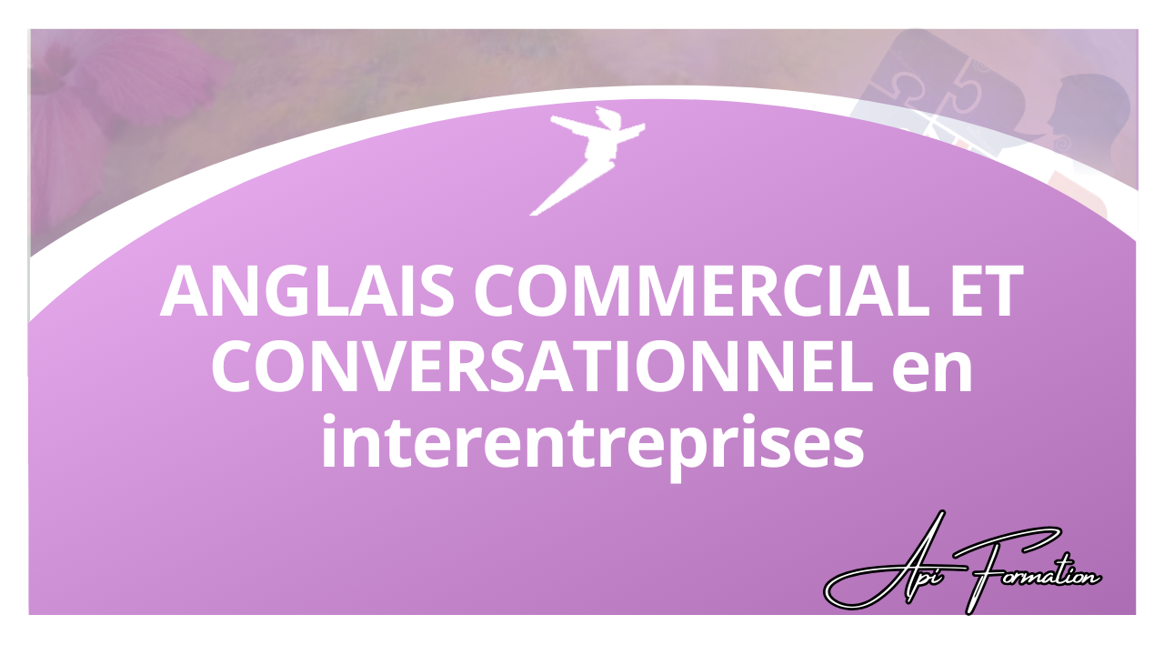 Représentation de la formation : ANGLAIS COMMERCIAL ET CONVERSATIONNEL en interentreprises