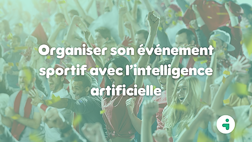 Représentation de la formation : Organiser son événement sportif avec l’intelligence artificielle