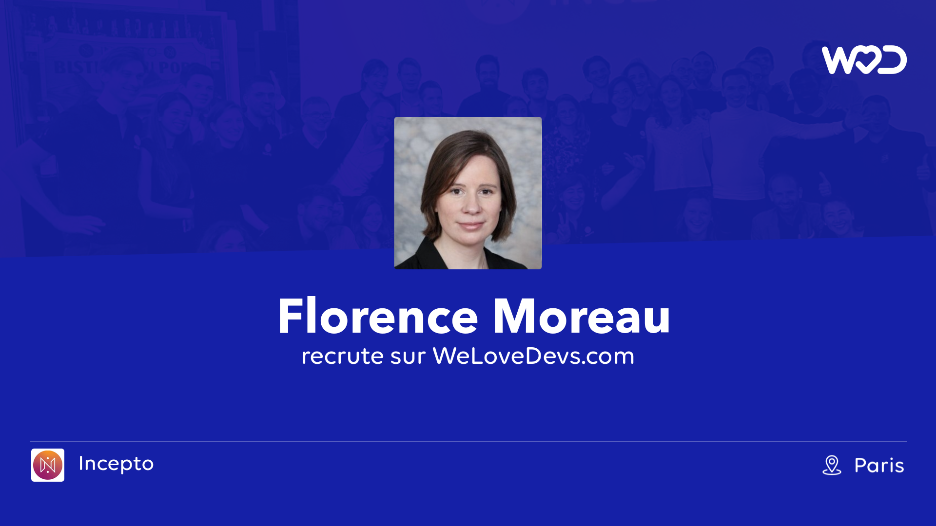 💙 Florence Moreau, CTO, Co-founder at Incepto is hiring developers on ...