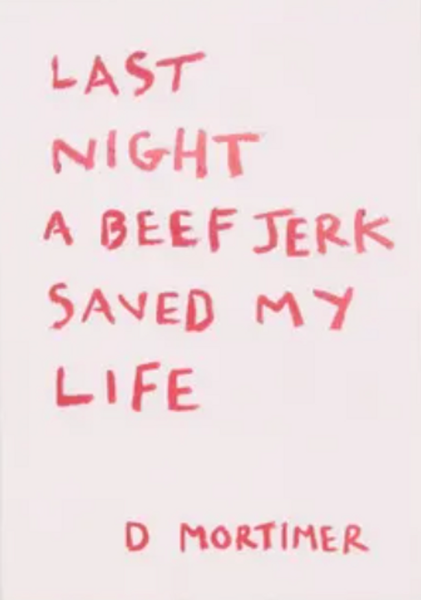 Last Night A Beef Jerk Saved My Life