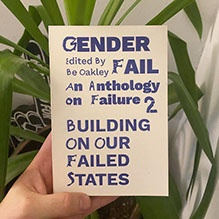 An Anthology on Failure, Vol. 2: Building on Our Failed States