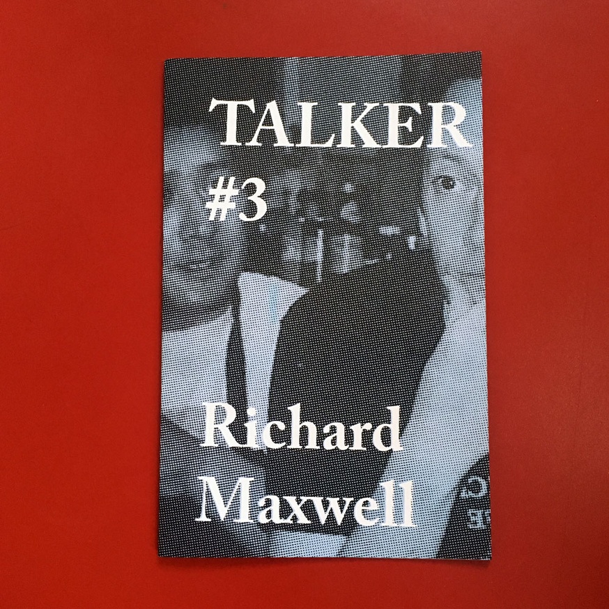 Talker #3 [Richard Maxwell]