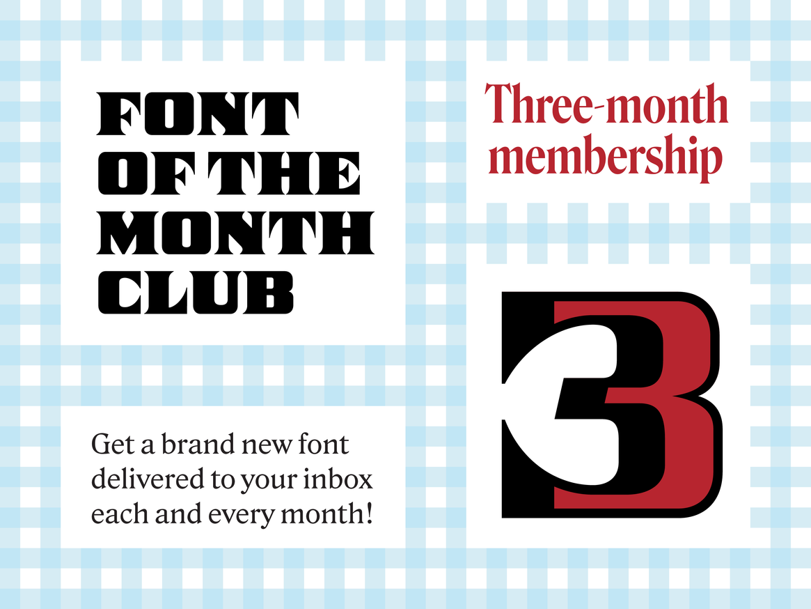 Font of the Month Club - Three Month Subscription